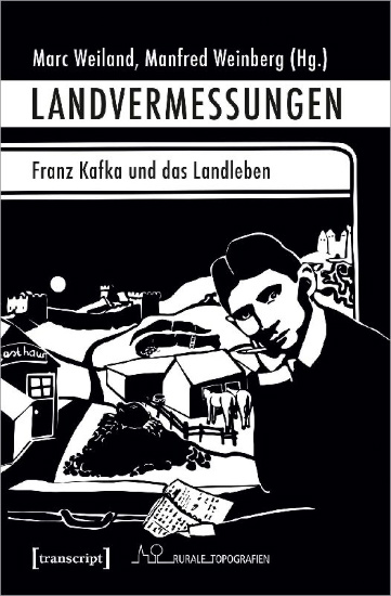 Buchcover und Innenansicht für das Buch: Landvermessungen - Franz Kafka und das Landleben