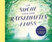 Buchcover und Innenansicht für das Buch: Journey to the Last River