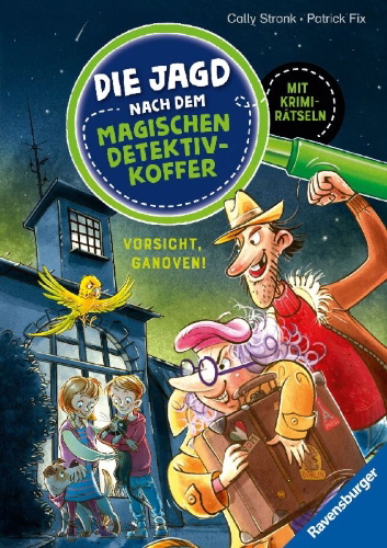 Buchcover und Innenansicht für das Buch: Die Jagd nach dem magischen Detektivkoffer, Band 2 - Vorsicht, Ganoven!