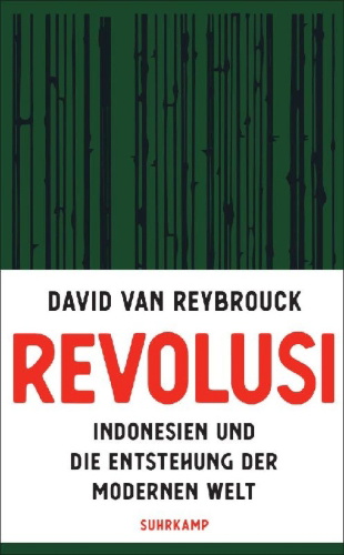 Buchcover und Innenansicht für das Buch: Revolusi. Indonesië en het ontstaan van de moderne wereld