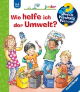 Buchcover und Innenansicht für das Buch: Wieso? Weshalb? Warum? junior, Band 43: Wie helfe ich der Umwelt?