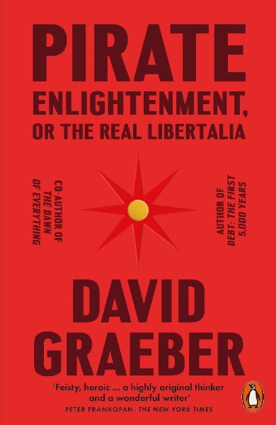 Buchcover und Innenansicht für das Buch: Pirate Enlightenment, or the Real Libertalia