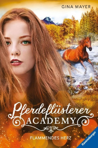 Buchcover und Innenansicht für das Buch: Pferdeflüsterer-Academy, Band 7: Flammendes Herz