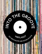 Buchcover und Innenansicht für das Buch: In the Groove. The Vinyl and Turntable Revolution