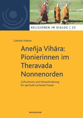 Buchcover und Innenansicht für das Buch: Aneñja Vih¿ra: Pionierinnen im Theravada Nonnenorden