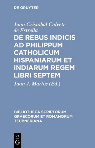 Buchcover und Innenansicht für das Buch: De rebus indicis ad Philippum Catholicum Hispaniarum et Indiarum Regem libri septem