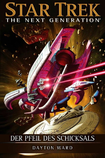 Buchcover und Innenansicht für das Buch: Star Trek - The Next Generation. Der Pfeil des Schicksals