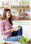 Buchcover und Innenansicht für das Buch: Deliciously Ella: Awesome Ingredients, incredible Food that you and your Body will love