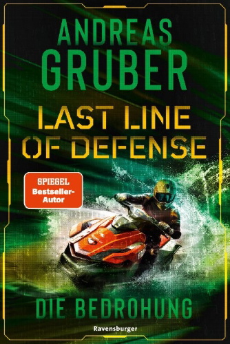 Buchcover und Innenansicht für das Buch: Last Line of Defense, Band 2 - Die Bedrohung