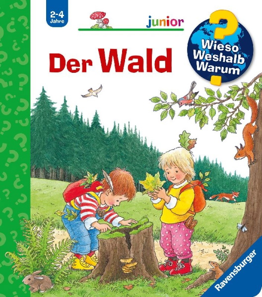 Buchcover und Innenansicht für das Buch: Wieso? Weshalb? Warum? junior, Band 6: Der Wald