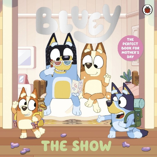 Buchcover und Innenansicht für das Buch: Bluey: The Show