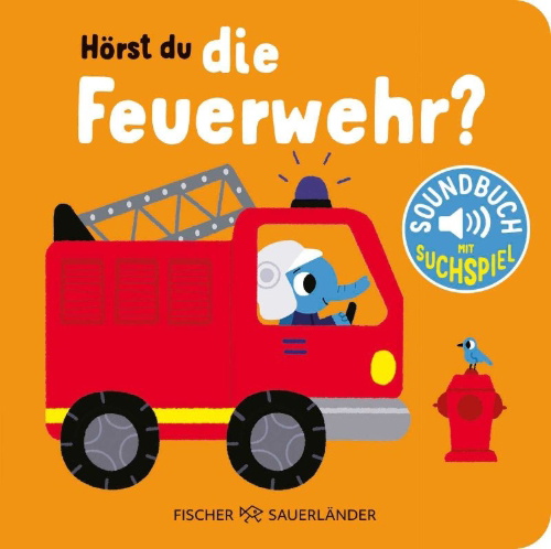 Buchcover und Innenansicht für das Buch: Hörst du die Feuerwehr?