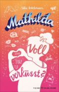 Buchcover und Innenansicht für das Buch: Mathilda - Voll verküsst?