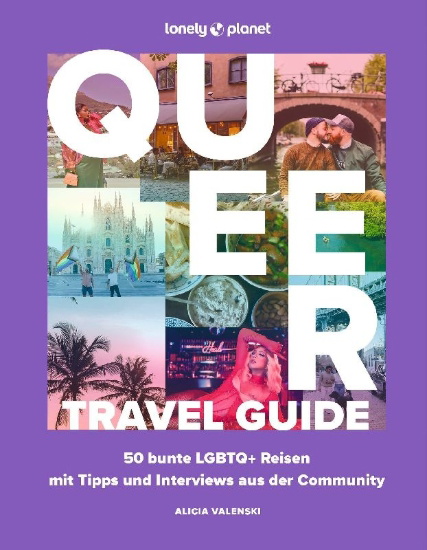 Buchcover und Innenansicht für das Buch: LONELY PLANET Queer Travel Guide