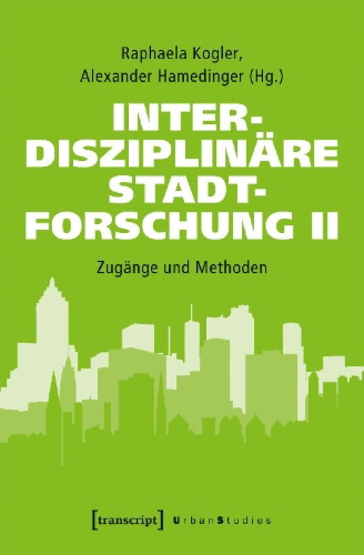 Buchcover und Innenansicht für das Buch: Interdisziplinäre Stadtforschung II