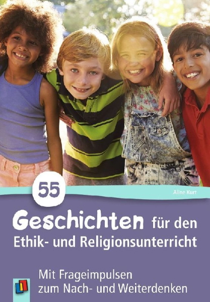 Buchcover und Innenansicht für das Buch: 55 Geschichten für den Ethik- und Religionsunterricht in der Grundschule