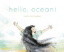 Buchcover und Innenansicht für das Buch: Hello, Ocean!