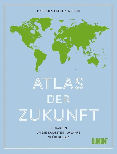 Buchcover und Innenansicht für das Buch: Terra Incognita. 100 Maps to Survive the Next 100 Years
