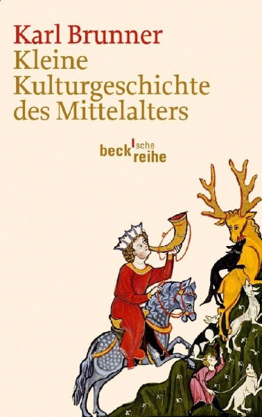 Buchcover und Innenansicht für das Buch: Kleine Kulturgeschichte des Mittelalters