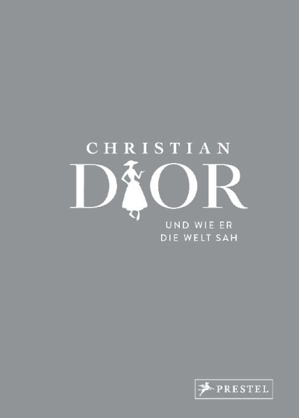 Buchcover und Innenansicht für das Buch: The World according to Christian Dior