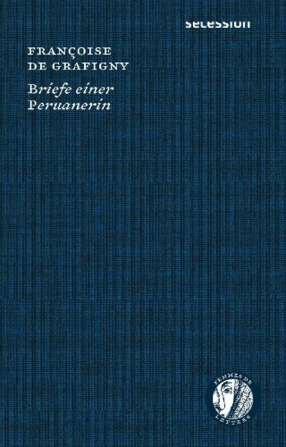 Buchcover und Innenansicht für das Buch: Lettres d'une Péruvienne