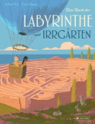 Buchcover und Innenansicht für das Buch: Das Buch der Labyrinthe und Irrgärten