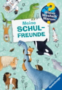 Buchcover und Innenansicht für das Buch: Wieso? Weshalb? Warum? Meine Schulfreunde