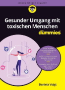Buchcover und Innenansicht für das Buch: Gesunder Umgang mit toxischen Menschen für Dummies
