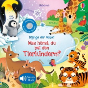 Buchcover und Innenansicht für das Buch: Klänge der Natur: Was hörst du bei den Tierkindern?