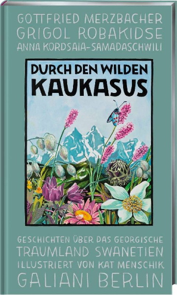 Buchcover und Innenansicht für das Buch: Durch den wilden Kaukasus