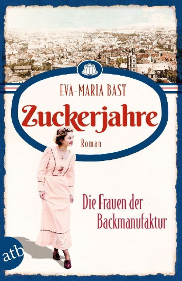 Buchcover und Innenansicht für das Buch: Zuckerjahre - Die Frauen der Backmanufaktur