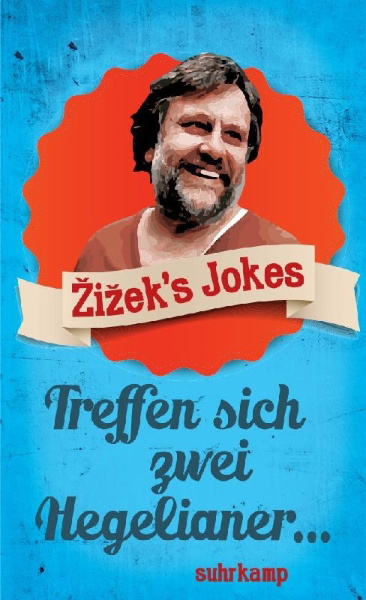 Buchcover und Innenansicht für das Buch: Zizek's Jokes (Did you hear the one about Hegel and negation?)
