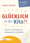 Buchcover und Innenansicht für das Buch: Glücklich in der Kita?!