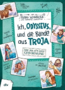Buchcover und Innenansicht für das Buch: Ich, Odysseus, und die Bande aus Troja
