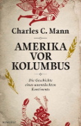 Buchcover und Innenansicht für das Buch: 1491. New Revelations of the Americas Before Columbus