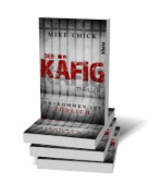 Buchcover und Innenansicht für das Buch: Der Käfig: Entkommen ist tödlich