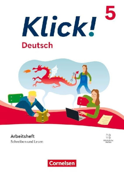 Buchcover und Innenansicht für das Buch: Klick! 5. Schuljahr. Deutsch - Schreiben und Lesen - Arbeitsheft mit Lösungen und digitalen Medien