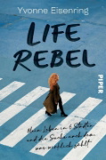 Buchcover und Innenansicht für das Buch: Life Rebel