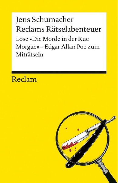Buchcover und Innenansicht für das Buch: Reclams Rätselabenteuer. Löse "Die Morde in der Rue Morgue". Edgar Allan Poe zum Miträtseln