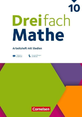 Buchcover und Innenansicht für das Buch: Dreifach Mathe 10. Schuljahr - Ausgabe 2021 - Arbeitsheft mit Medien und Lösungen