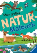 Buchcover und Innenansicht für das Buch: Mein großes Natur-Malbuch