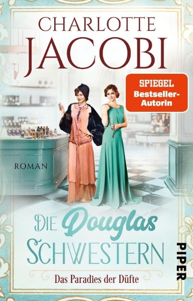 Buchcover und Innenansicht für das Buch: Die Douglas-Schwestern - Das Paradies der Düfte