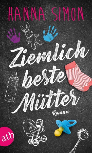 Buchcover und Innenansicht für das Buch: Ziemlich beste Mütter