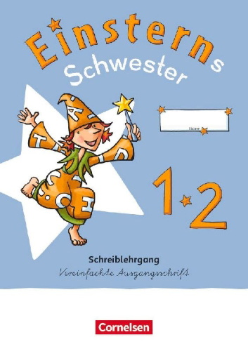 Buchcover und Innenansicht für das Buch: Einsterns Schwester - Erstlesen 1. Schuljahr. Schreiblehrgang Vereinfachte Ausgangsschrift