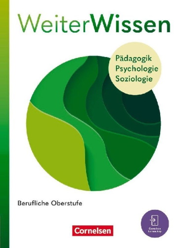 Buchcover und Innenansicht für das Buch: Weiterwissen - Soziales - Neubearbeitung 2026 - Pädagogik, Psychologie, Soziologie - Schulbuch mit Videos