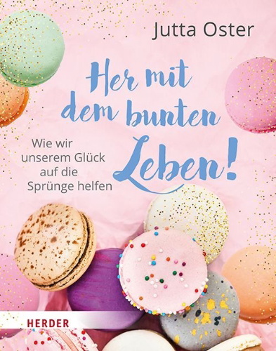 Buchcover und Innenansicht für das Buch: Her mit dem bunten Leben!