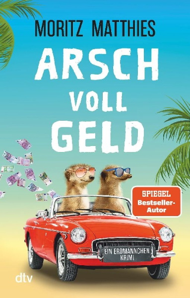 Buchcover und Innenansicht für das Buch: Arsch voll Geld