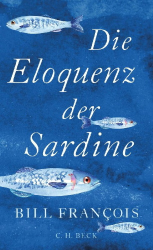 Buchcover und Innenansicht für das Buch: Éloquence de la sardine. Incroyables histoires de monde sous-marin