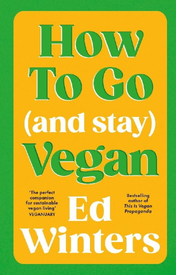 Buchcover und Innenansicht für das Buch: How to Go (and Stay) Vegan