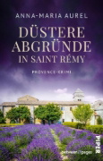 Buchcover und Innenansicht für das Buch: Düstere Abgründe in Saint Rémy